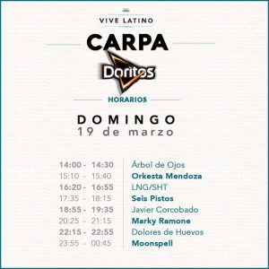 Vive Latino 2017 - Horarios domingo carpa doritos