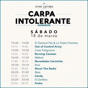 Vive Latino 2017 - Horarios sabado carpa intolerante