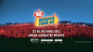 Vans Warped Tour Mexico Noviembre 2017